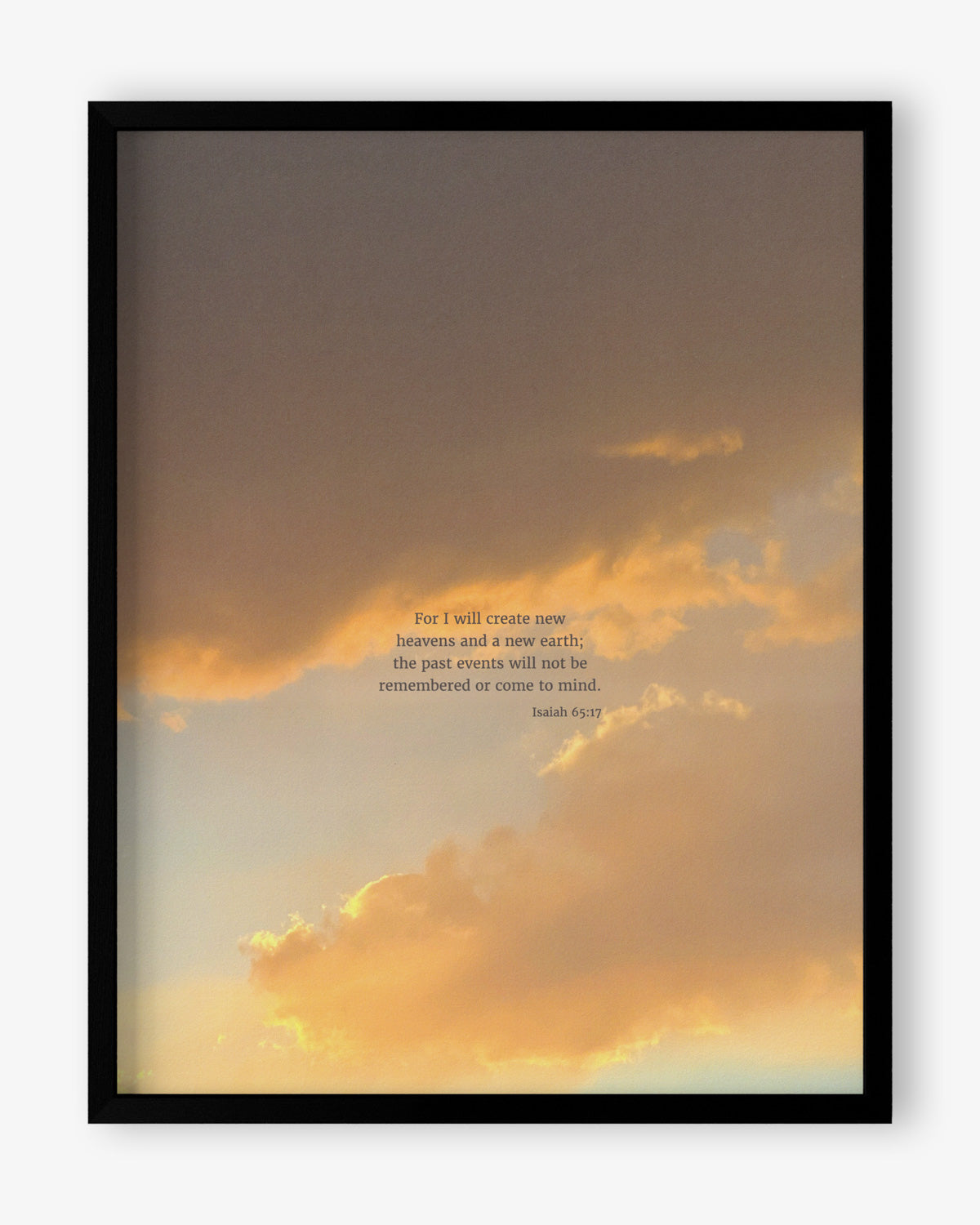 Heaven & Nature Co. Isaiah 65:17 CSB 11x14 scripture art from nature print shown in a black frame