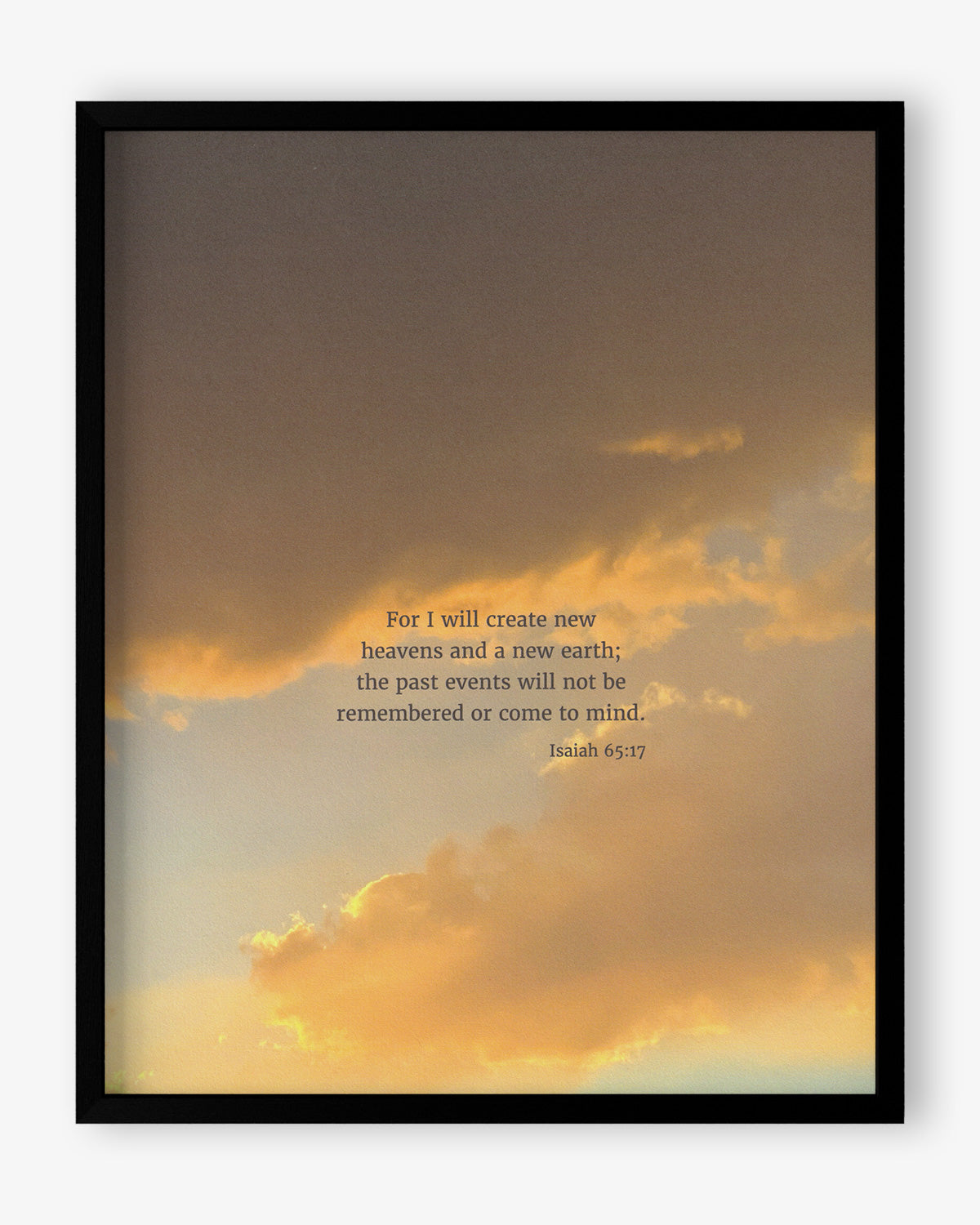 Heaven & Nature Co. Isaiah 65:17 CSB 8x10 scripture art from nature print shown in a black frame