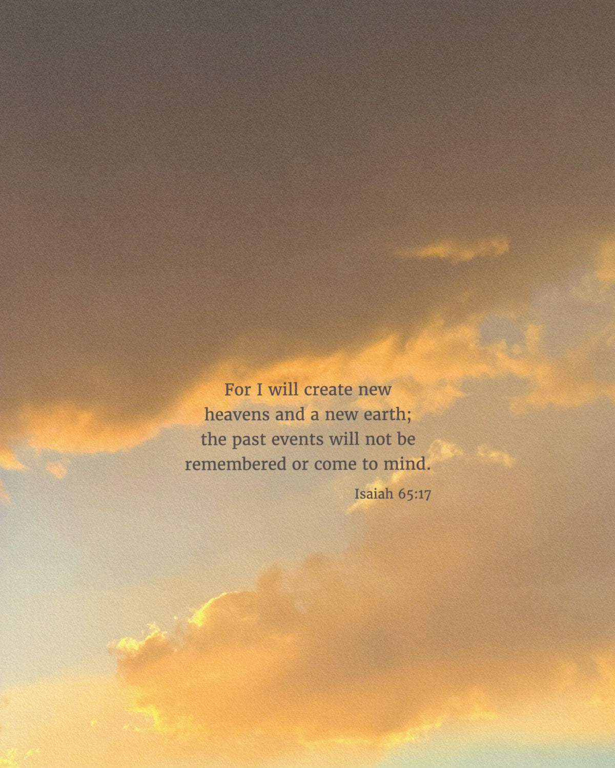 Heaven & Nature Co. Isaiah 65:17 CSB scripture art from nature print