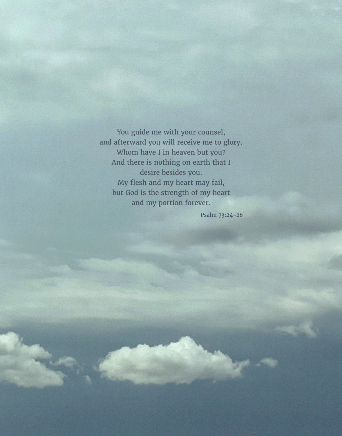 Heaven & Nature Co. Psalm 73:24-26 ESV 11x14 scripture art from nature print