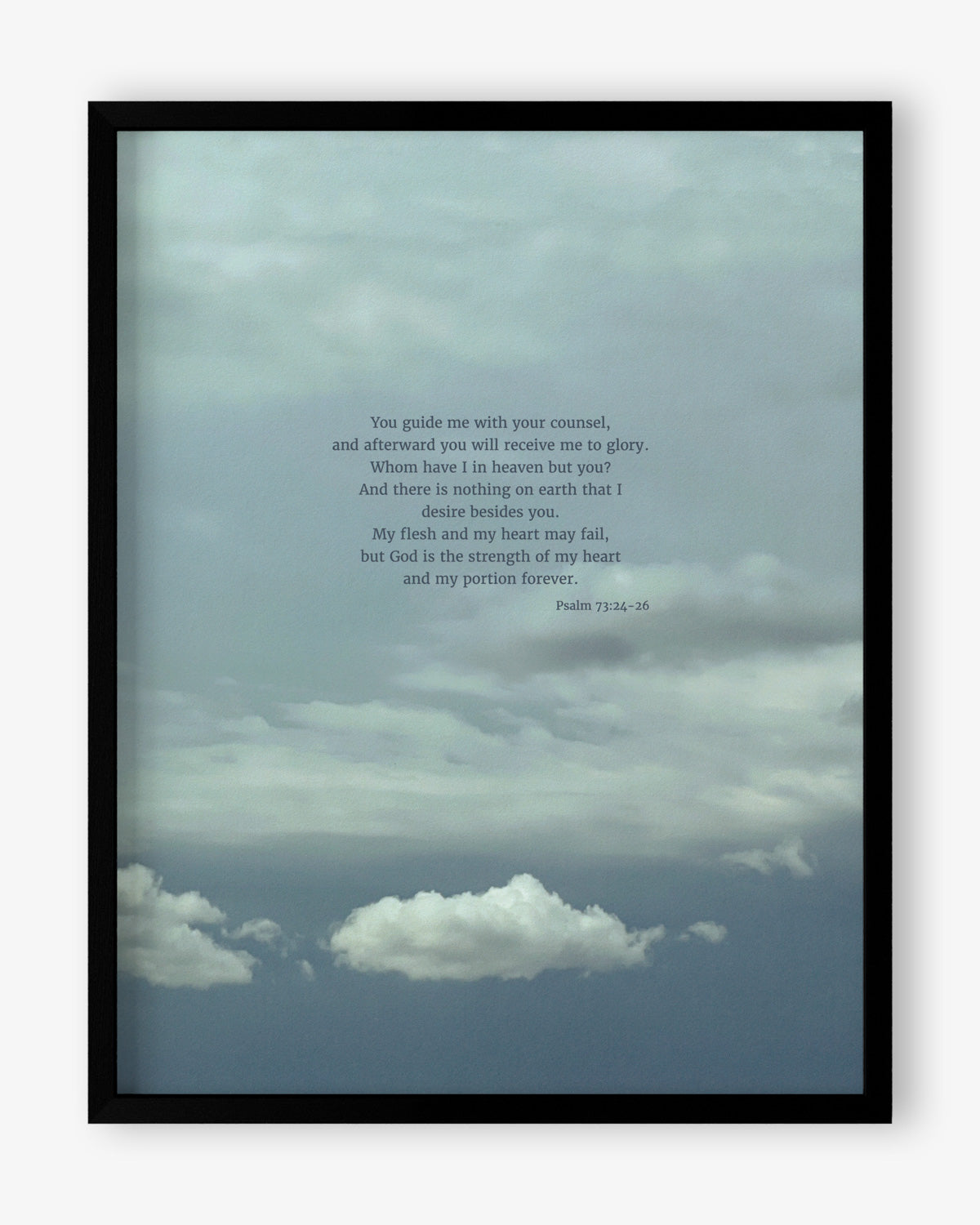 Heaven & Nature Co. Psalm 73:24-26 ESV 11x14 scripture art from nature print shown in a black frame