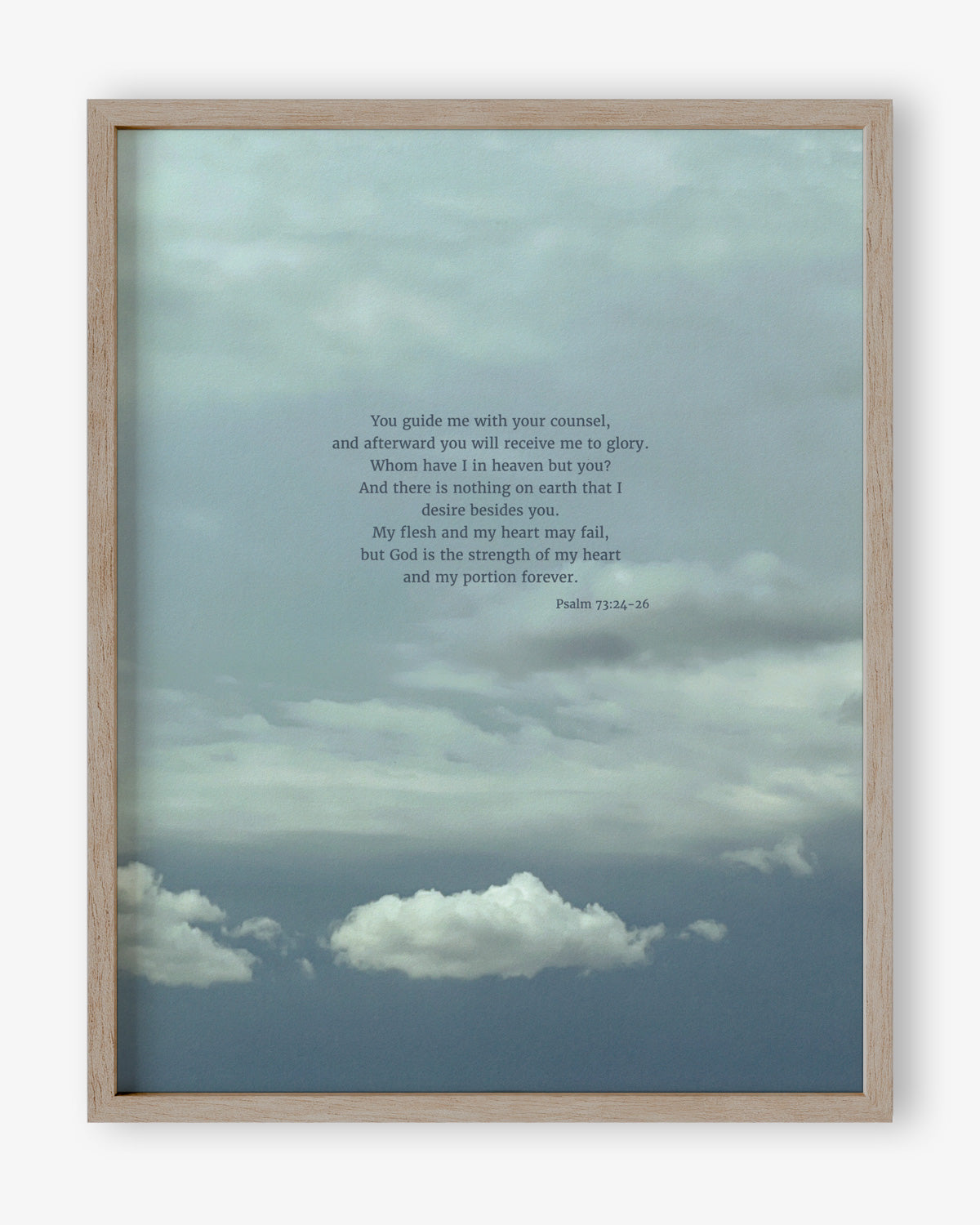 Heaven & Nature Co. Psalm 73:24-26 ESV 11x14 scripture art from nature print shown in a wood frame