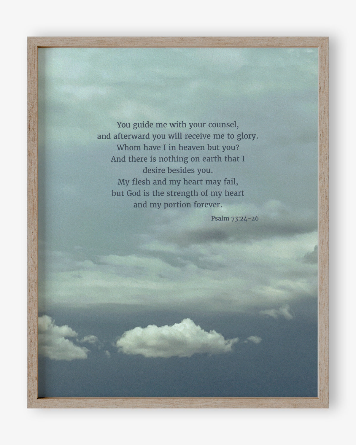 Heaven & Nature Co. Psalm 73:24-26 ESV 8x10 scripture art from nature print shown in a wood frame