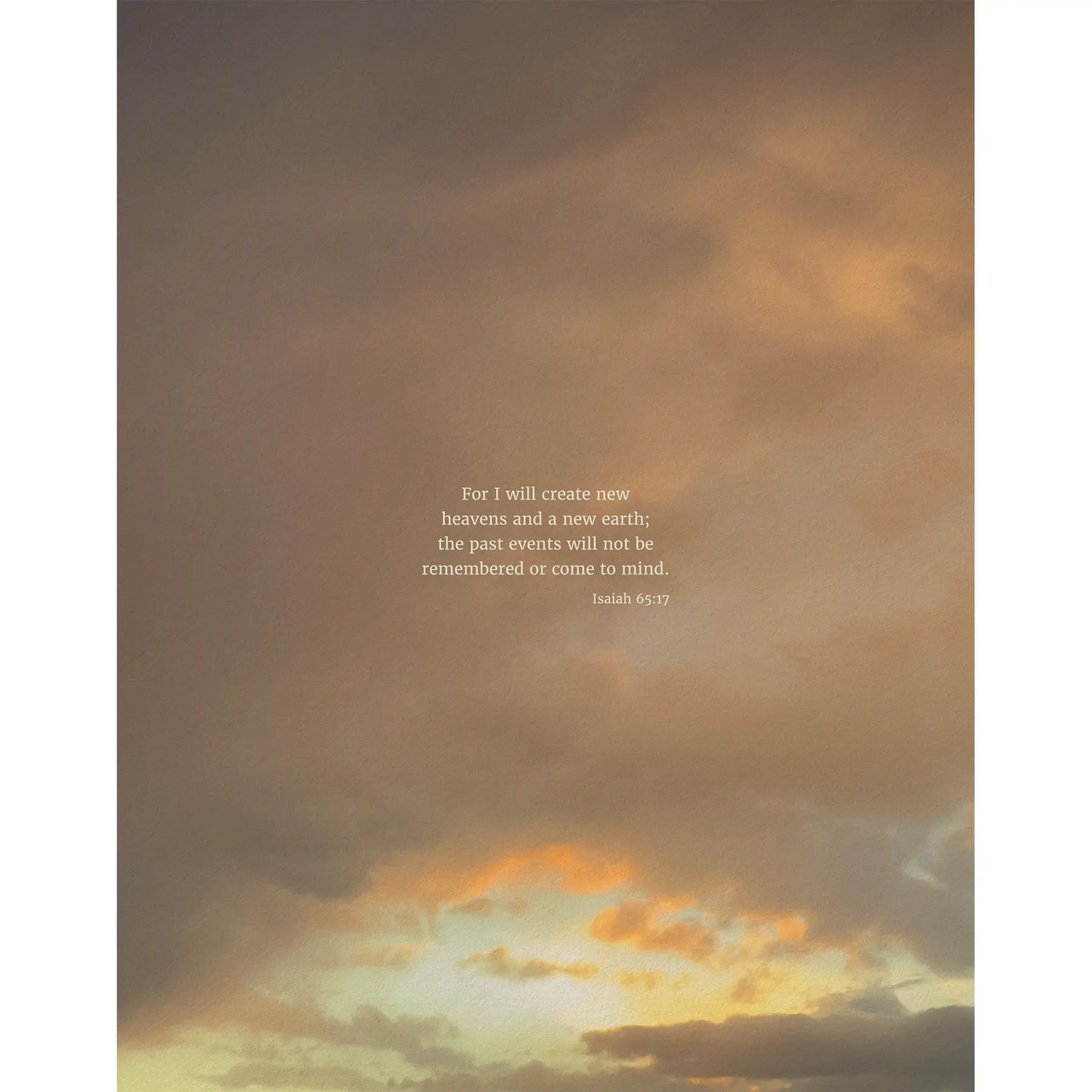 Isaiah 65:17 CSB - Heaven & Nature Co. Scripture Print - 11x14 No Frame