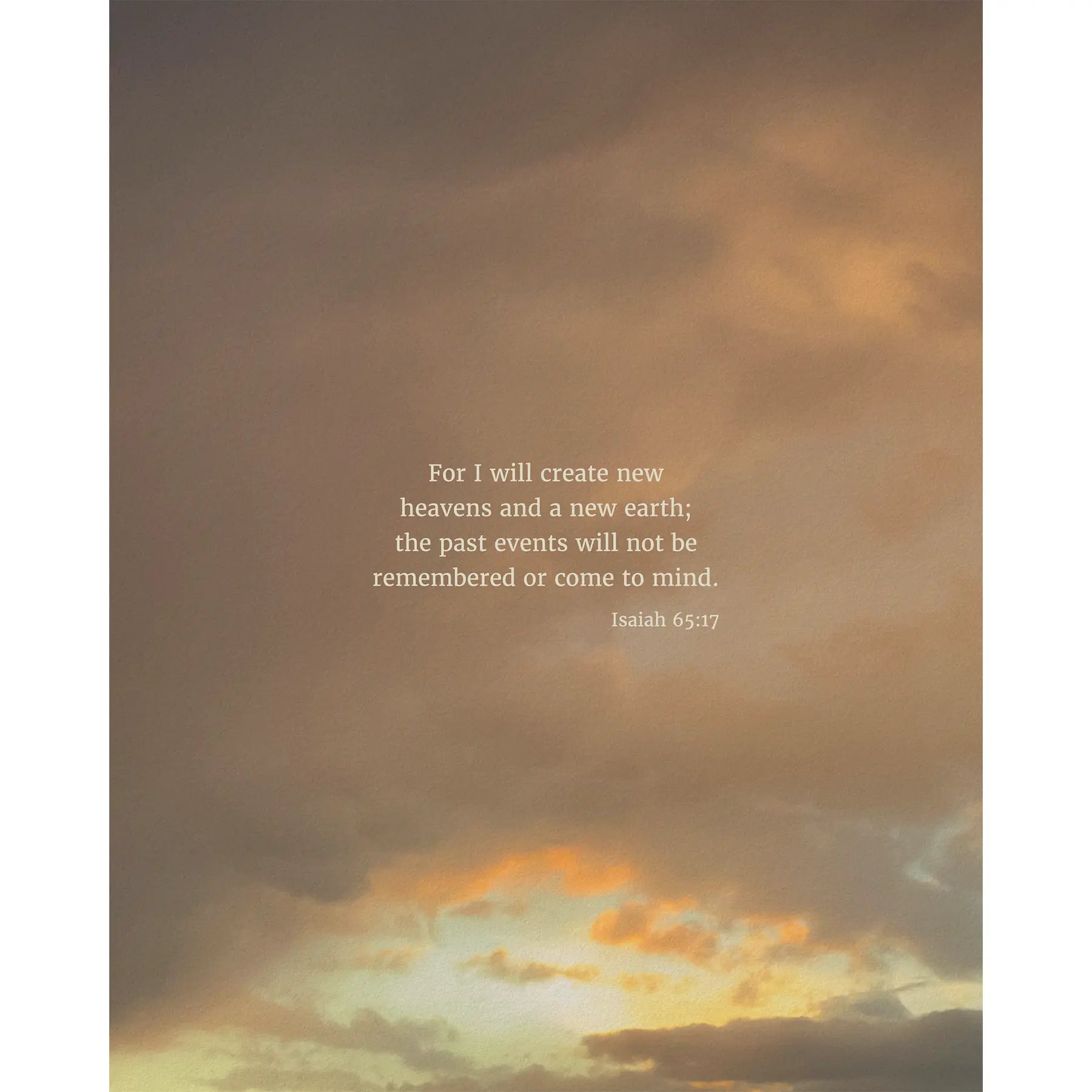 Isaiah 65:17 CSB - Heaven & Nature Co. Scripture Print - 8x10 No Frame