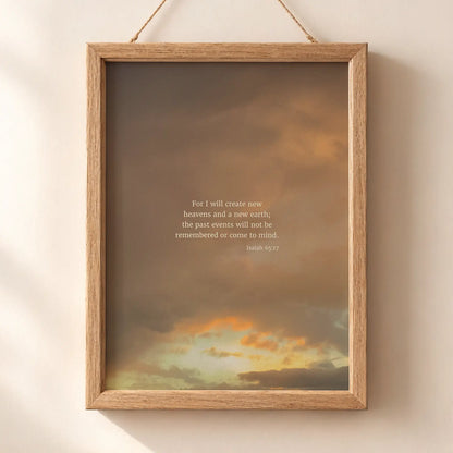 Isaiah 65:17 CSB - Heaven & Nature Co. Scripture Print - Lifestyle