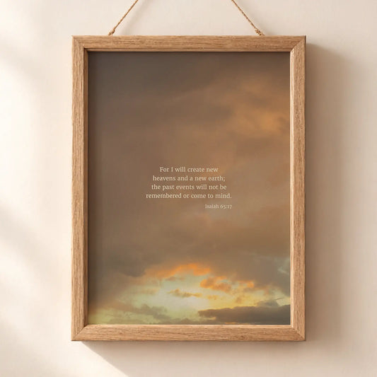 Isaiah 65:17 CSB - Heaven & Nature Co. Scripture Print - Lifestyle