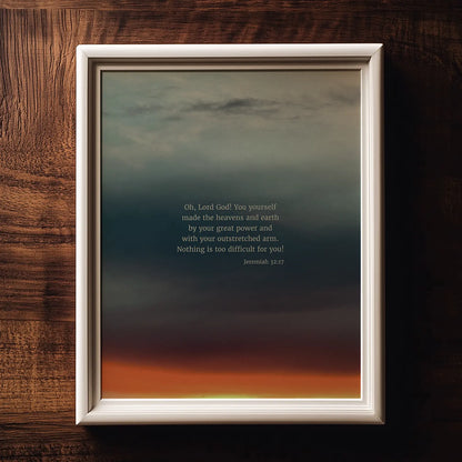 Jeremiah 32:17 CSB - Heaven & Nature Co. Scripture Print - Lifestyle