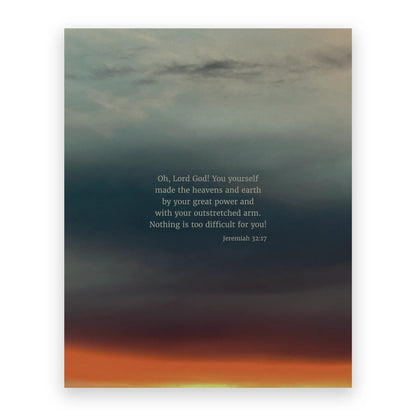 Jeremiah 32:17 CSB - Heaven & Nature Co. Scripture Print - 8x10 No Frame