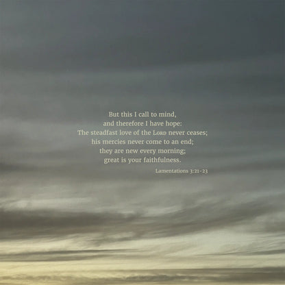 Lamentations 3:21-23 ESV - Heaven & Nature Co. Scripture Print - 10x10 No Frame