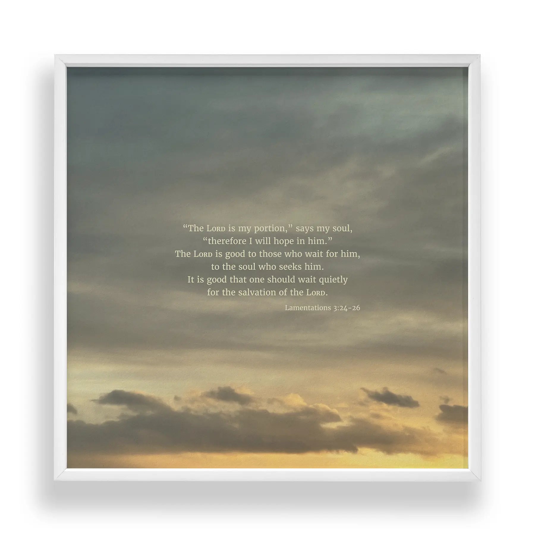 Lamentations 3:24-26 ESV - Heaven & Nature Co. Scripture Print - Standard 10x10 Frame Mockup