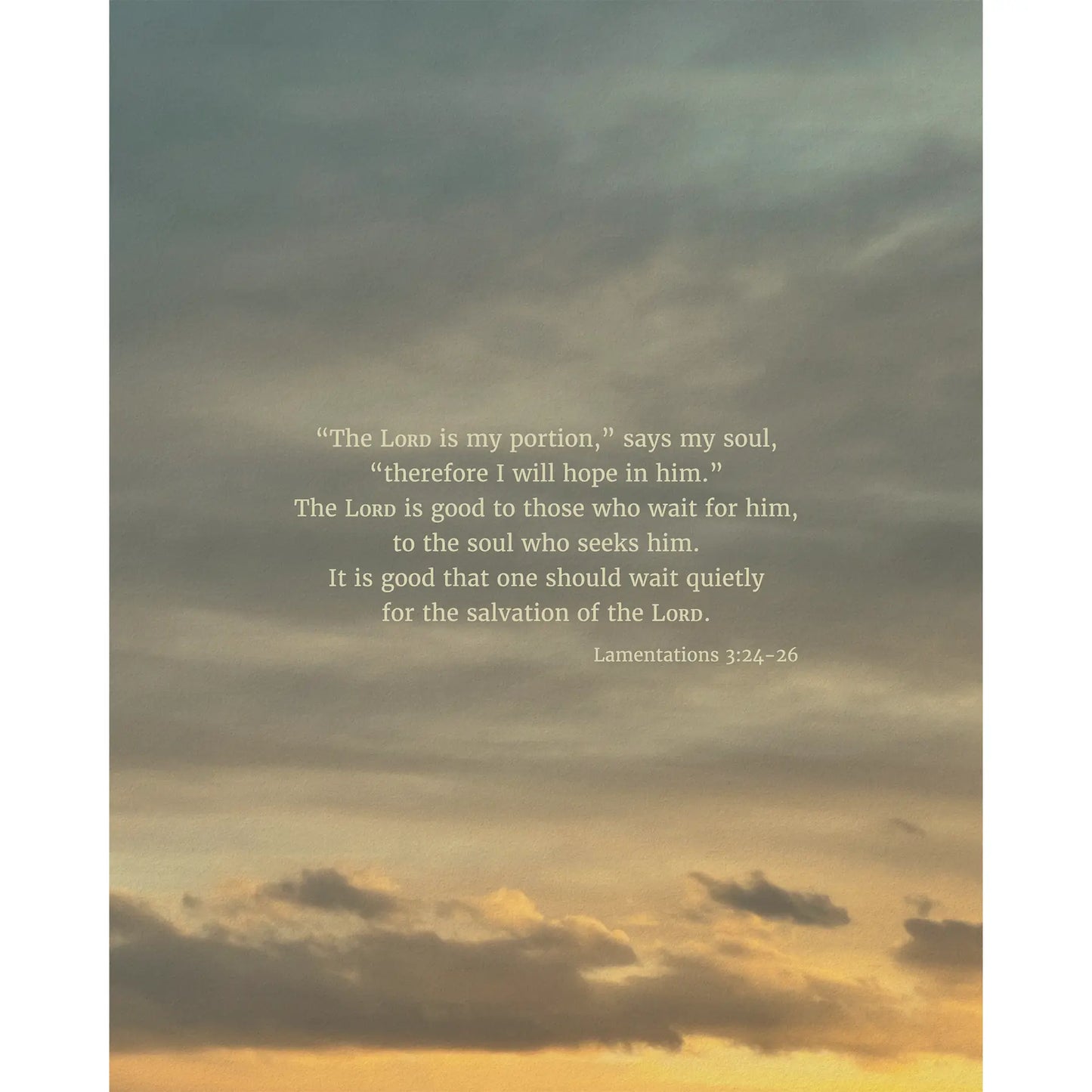 Lamentations 3:24-26 ESV - Heaven & Nature Co. Scripture Print - 8x10 No Frame