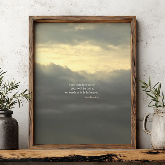 Matthew 6:10 ESV - Heaven & Nature Co. Scripture Print - Lifestyle