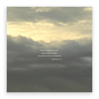 Matthew 6:10 ESV - Heaven & Nature Co. Scripture Print - 10x10 No Frame