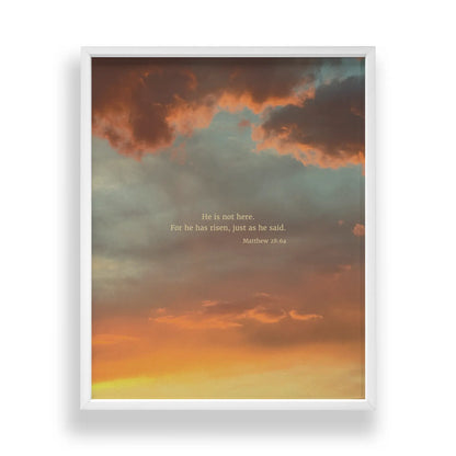 Matthew 28:6a CSB - Heaven & Nature Co. Scripture Print - Main Frame Mockup