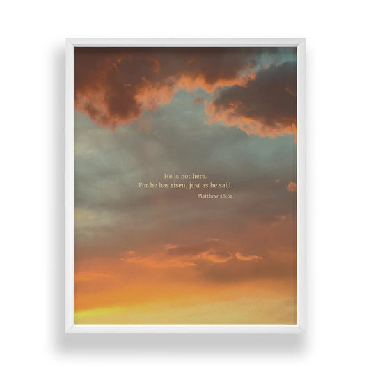 Matthew 28:6a CSB - Heaven & Nature Co. Scripture Print - Main Frame Mockup