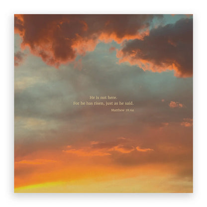 Matthew 28:6a CSB - Heaven & Nature Co. Scripture Print - 10x10 No Frame