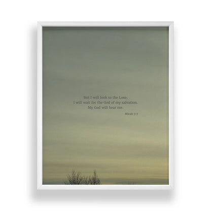 Micah 7:7 CSB - Heaven & Nature Co. Scripture Print - Main Frame Mockup