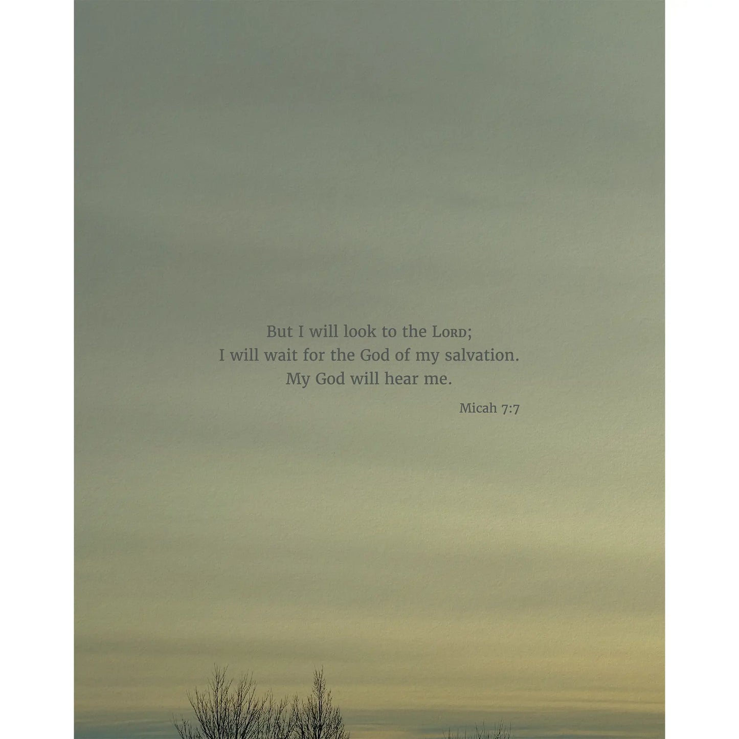 Micah 7:7 CSB - Heaven & Nature Co. Scripture Print - 8x10 No Frame