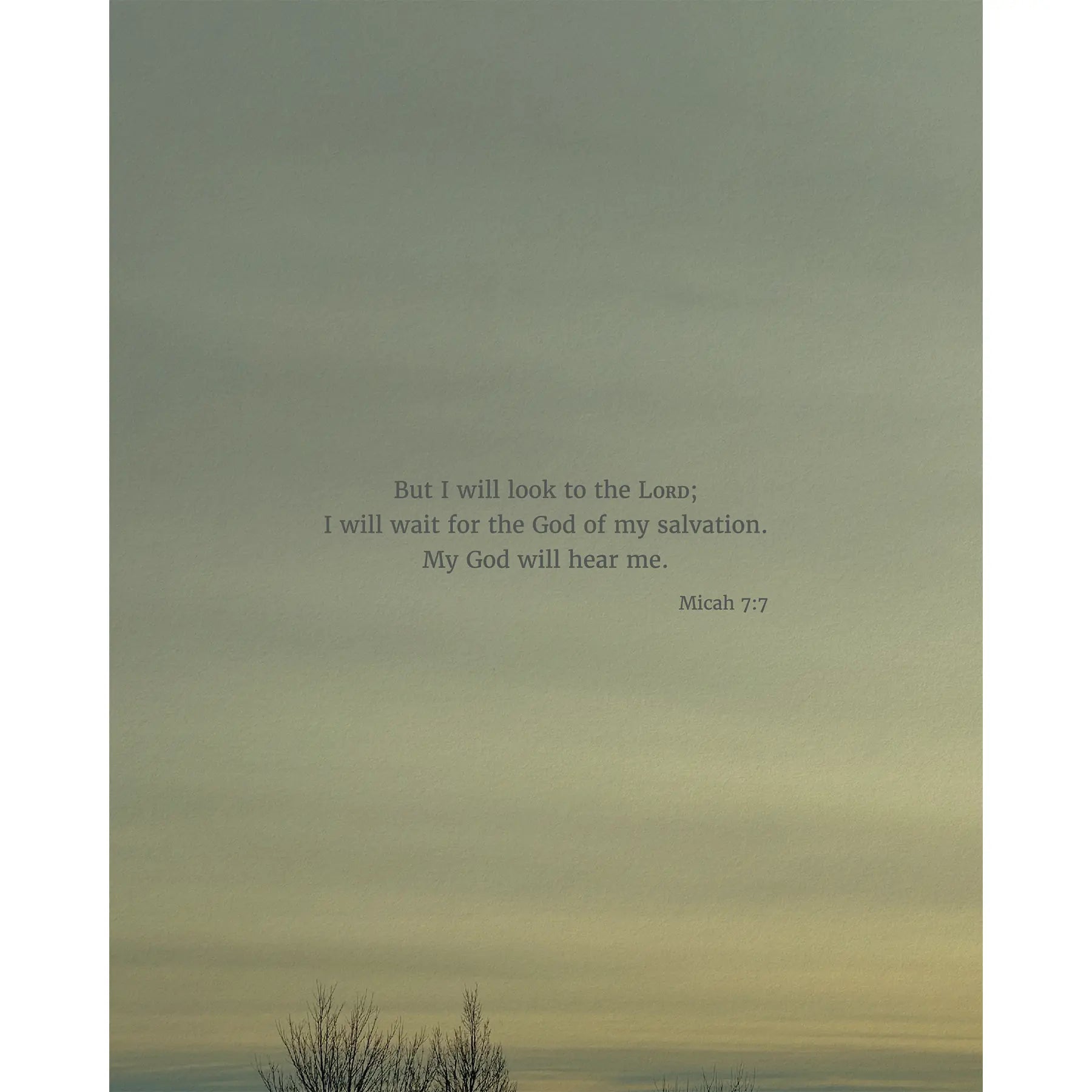 Micah 7:7 CSB - Heaven & Nature Co. Scripture Print - 8x10 No Frame