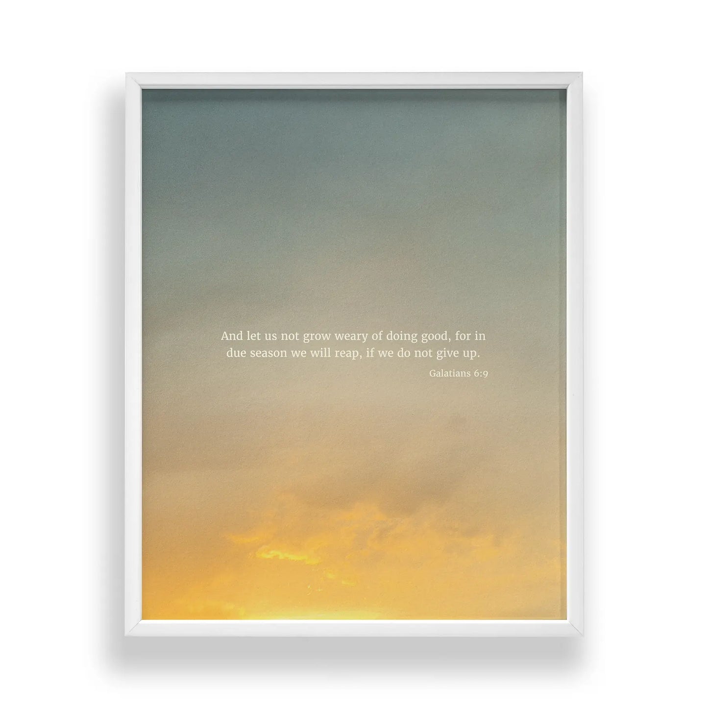 Galatians 6:9 ESV - Heaven & Nature Co. Scripture Print - Standard 8x10 Frame Mockup