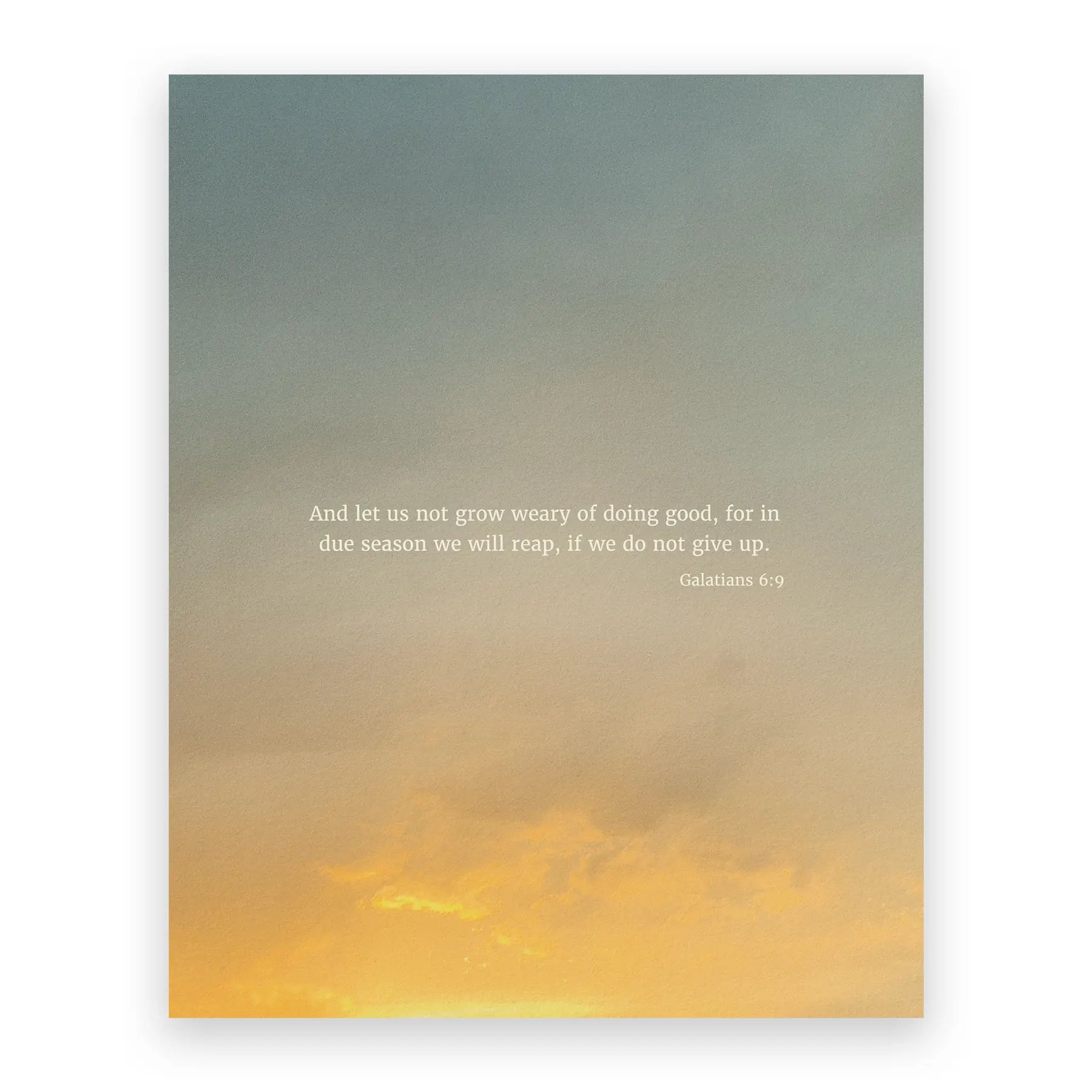 Galatians 6:9 ESV - Heaven & Nature Co. Scripture Print - 8x10 No Frame