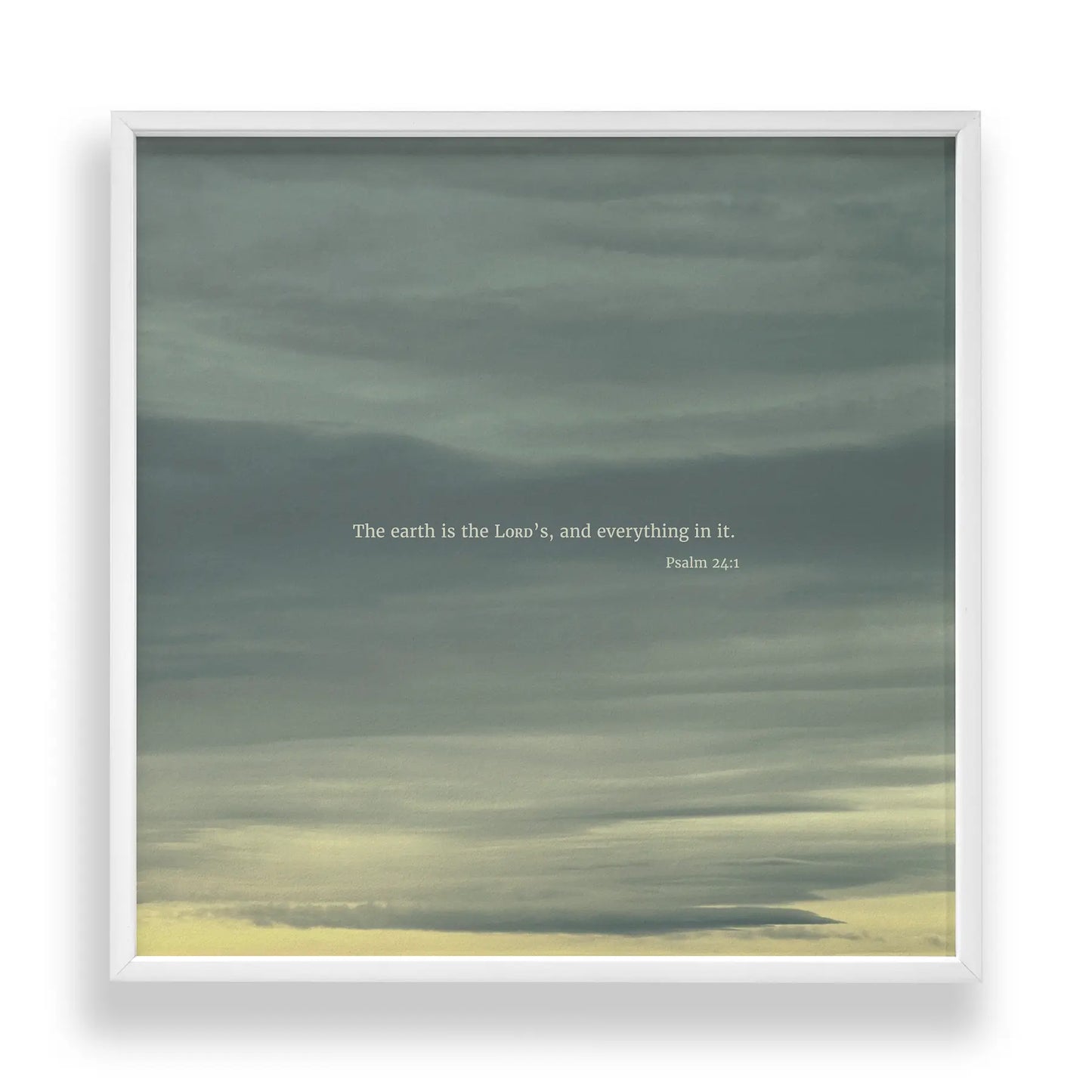 Psalm 24:1 NIV - Heaven & Nature Co. Scripture Print - Standard 10x10 Frame Mockup