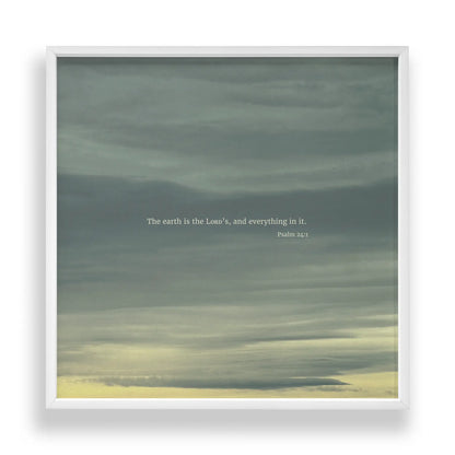Psalm 24:1 NIV - Heaven & Nature Co. Scripture Print - Standard 10x10 Frame Mockup