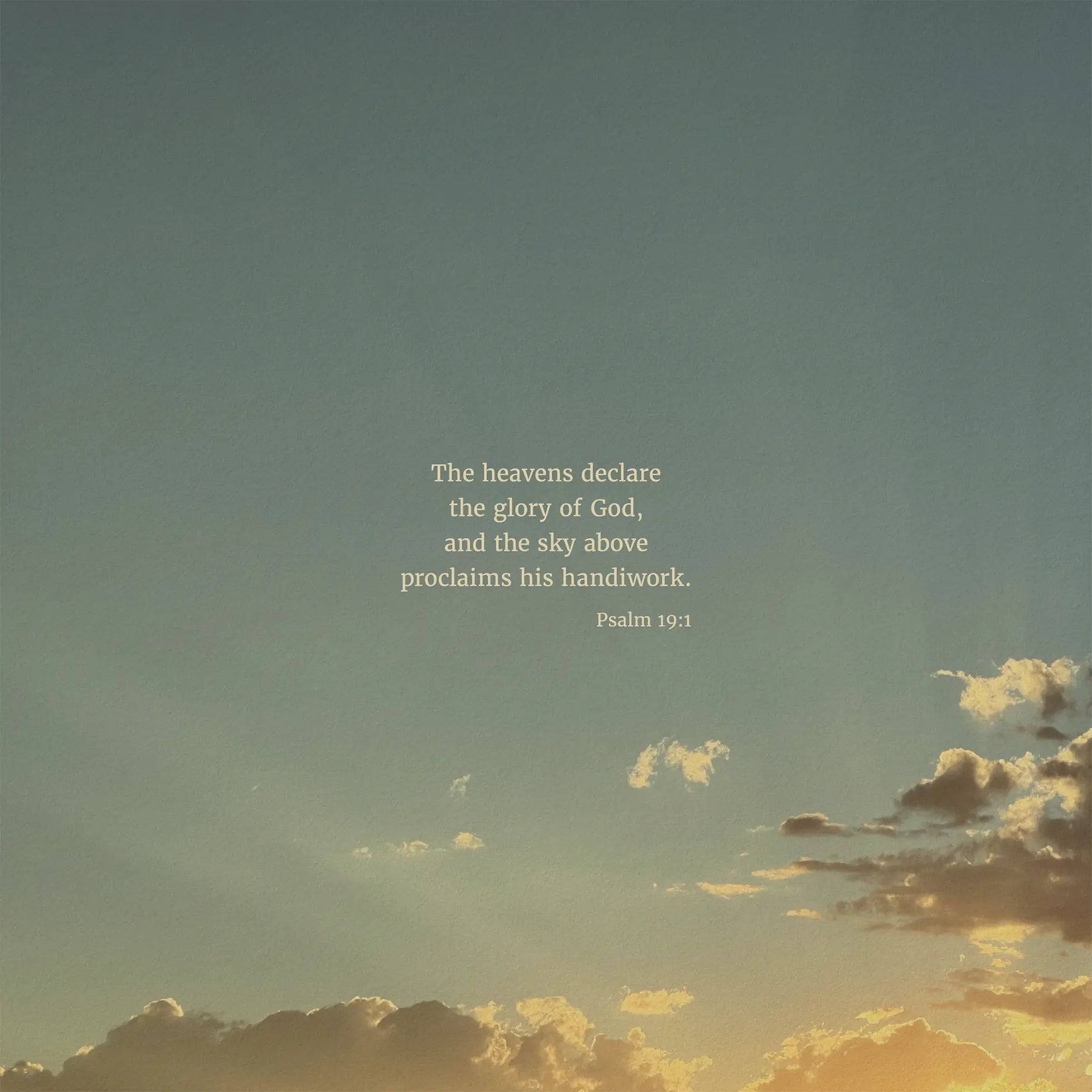 Psalm 19:1 ESV - Heaven & Nature Co. Scripture Print - 10x10 No Frame