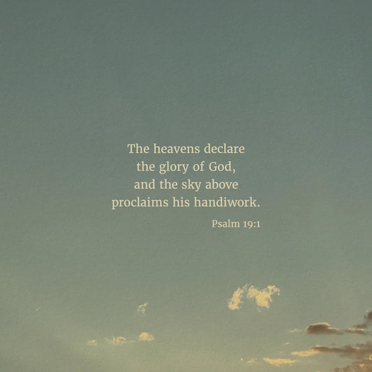 Psalm 19:1 ESV - Heaven & Nature Co. Scripture Print - Close Up
