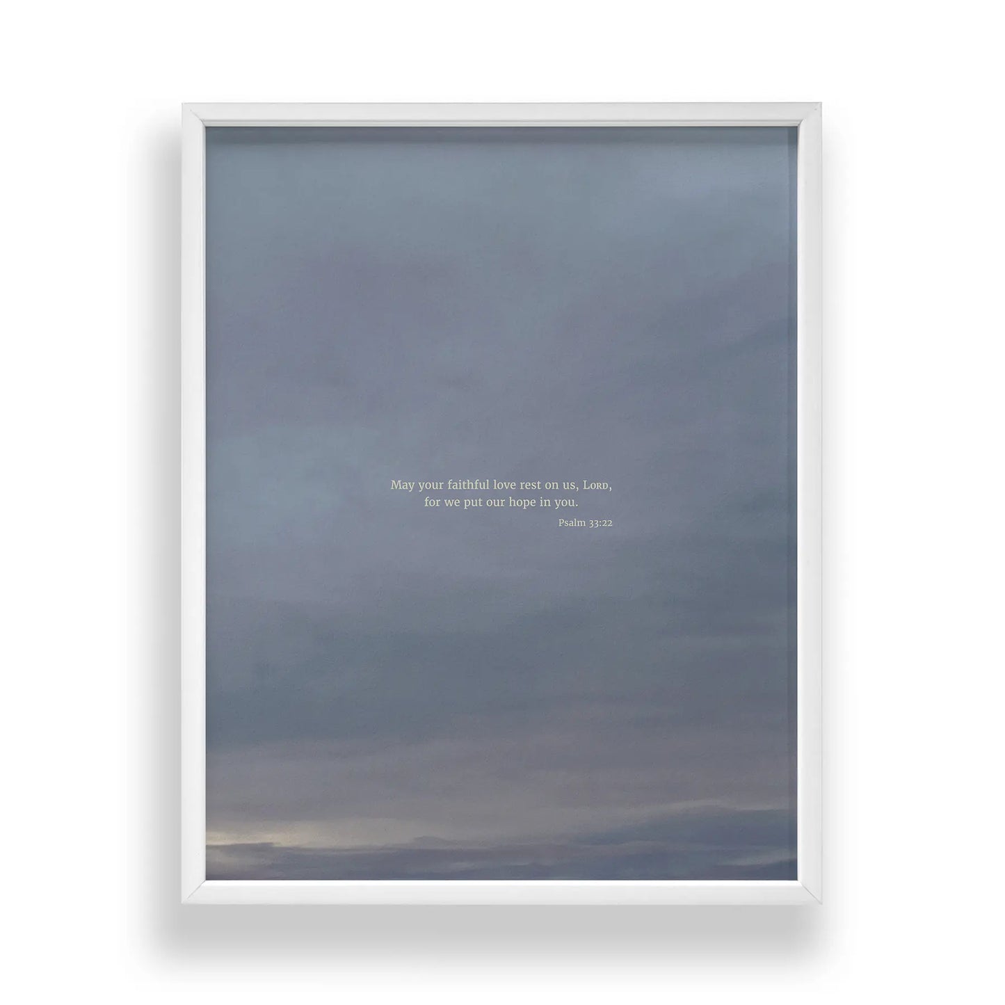 Psalm 33:22 CSB - Heaven & Nature Co. Scripture Print - Standard 11x14 Frame Mockup