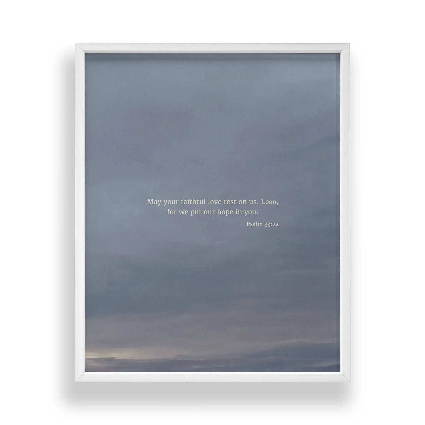 Psalm 33:22 CSB - Heaven & Nature Co. Scripture Print - Standard 8x10 Frame Mockup