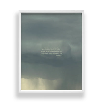 Psalm 116:1-2 CSB - Heaven & Nature Co. Scripture Print - Standard 11x14 Frame Mockup