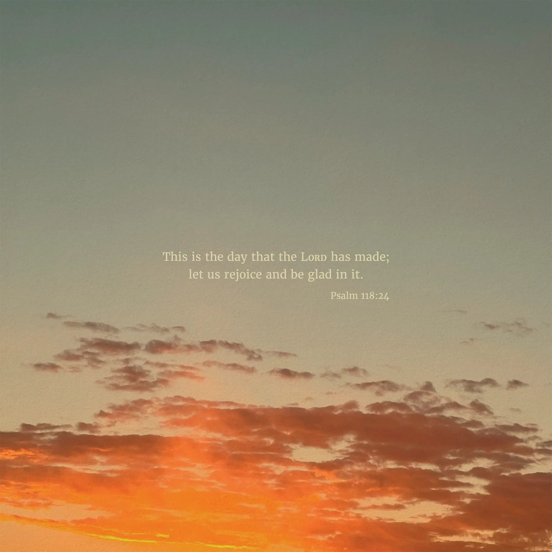 Psalm 118:24 ESV - Heaven & Nature Co. Scripture Print - 10x10 No Frame