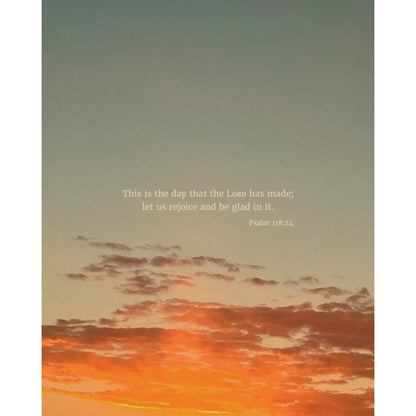 Psalm 118:24 ESV - Heaven & Nature Co. Scripture Print - 8x10 No Frame