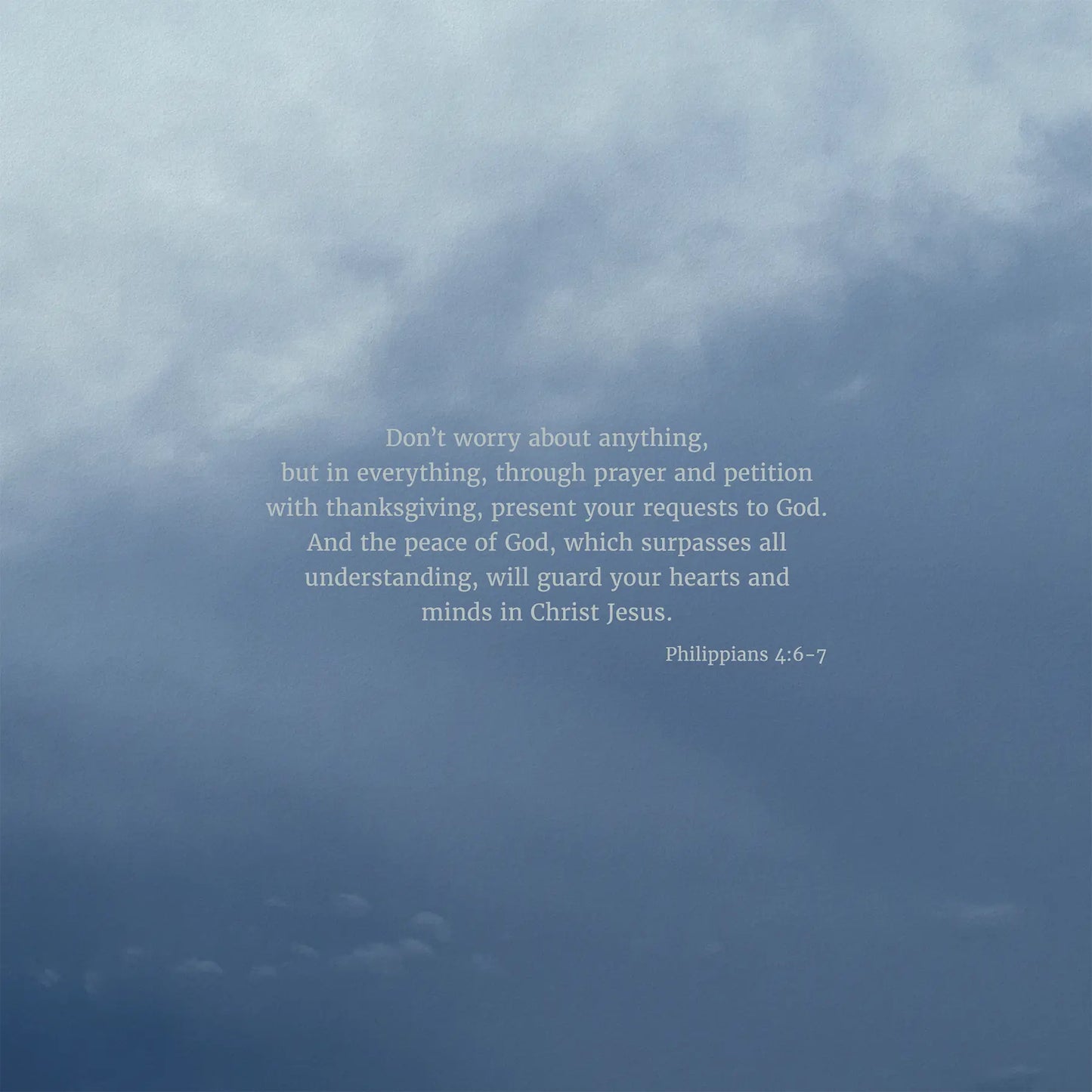 Philippians 4:6-7 CSB - Heaven & Nature Co. Scripture Print - 10x10 No Frame