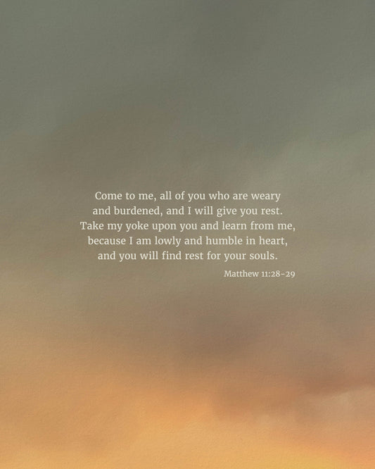 I Will Give You Rest (Matthew 11:28-29)