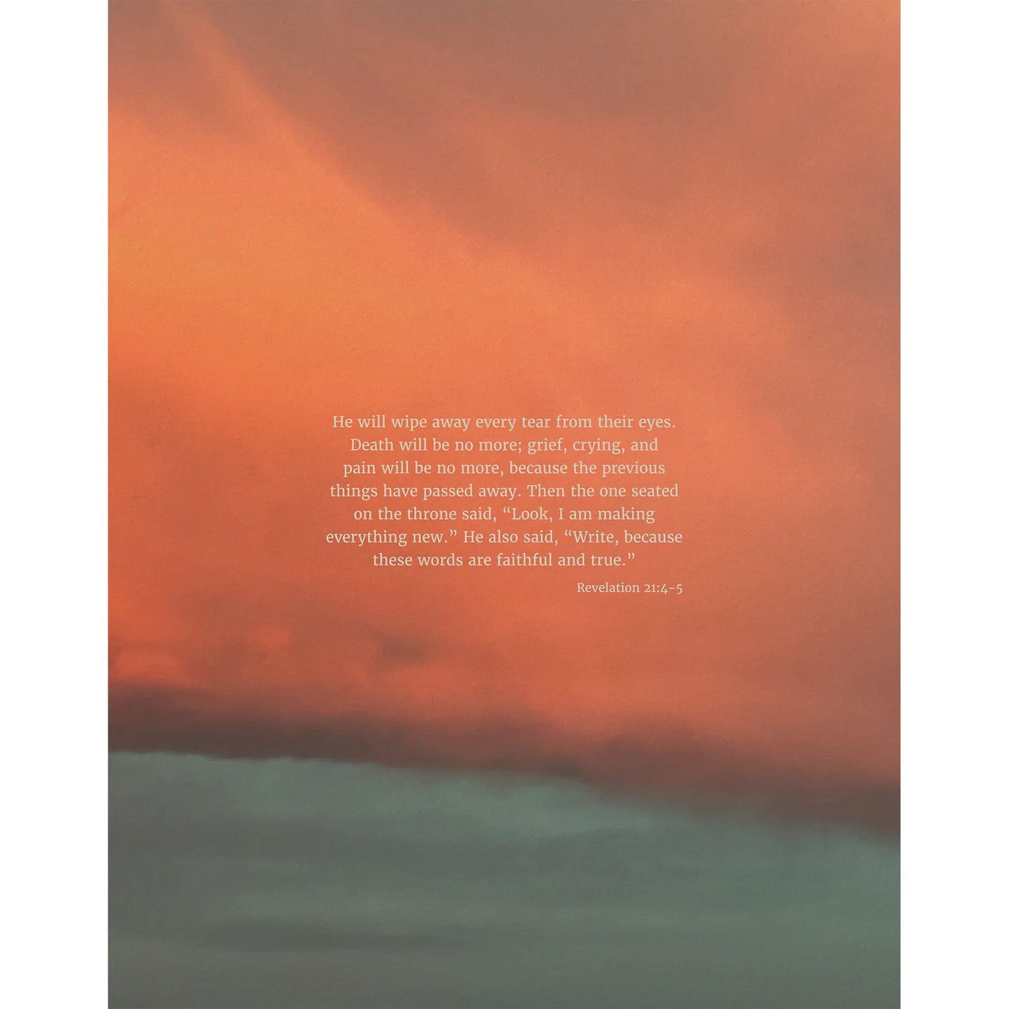 Revelation 21:4-5 CSB - Heaven & Nature Co. Scripture Print - 11x14 No Frame
