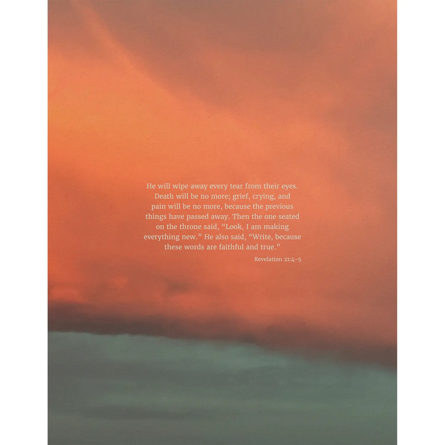 Revelation 21:4-5 CSB - Heaven & Nature Co. Scripture Print - 11x14 No Frame
