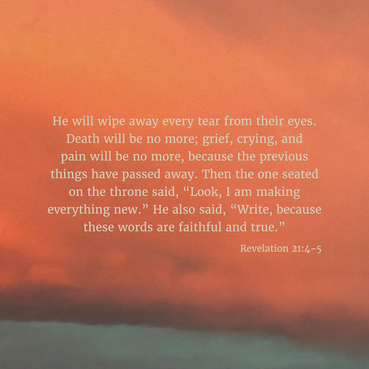 Revelation 21:4-5 CSB - Heaven & Nature Co. Scripture Print - Close Up
