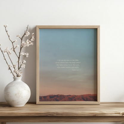 Psalm 121:1-2 ESV - Heaven & Nature Co. Scripture Print - Lifestyle