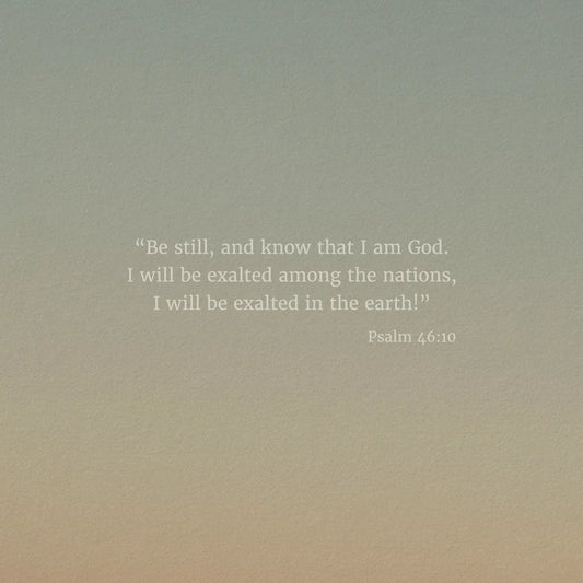 Psalm 46:10 ESV - Heaven & Nature Co. Scripture Print - Close Up