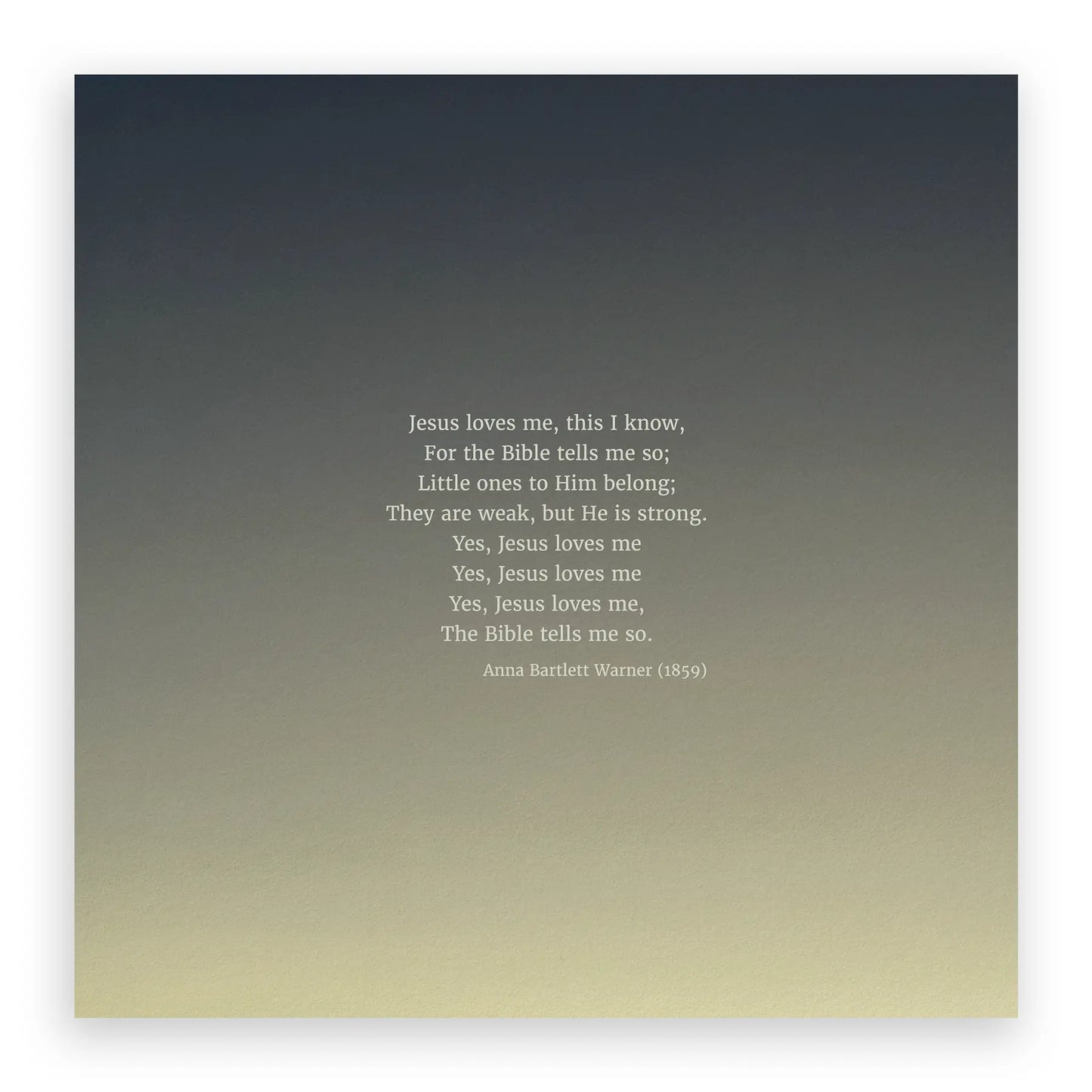 Jesus Loves Me Standard No Frame - Heaven & Nature Co. Hymn Print - 10x10 No Frame