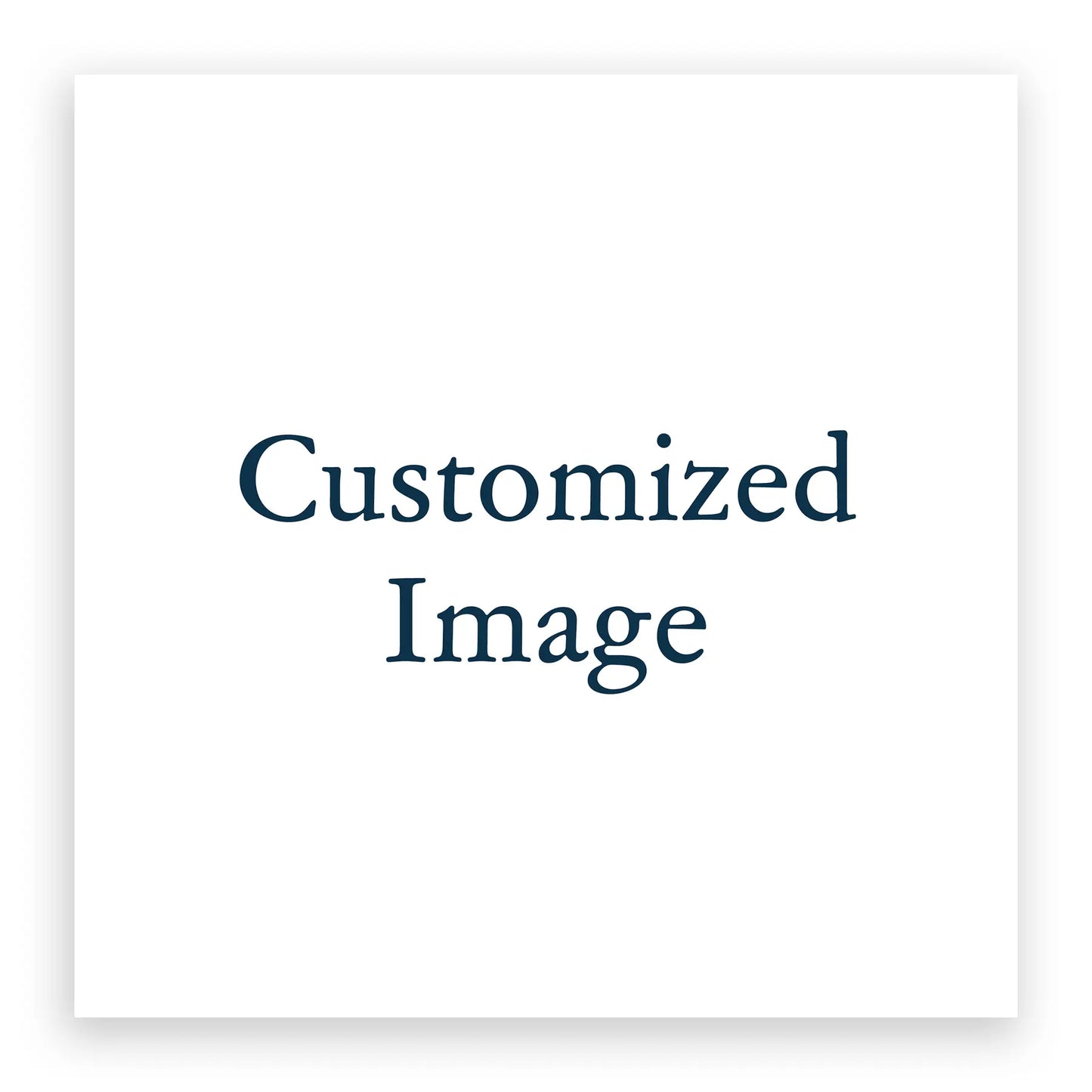 Heaven & Nature Co. Customized Image Placeholder - 10x10 No Frame