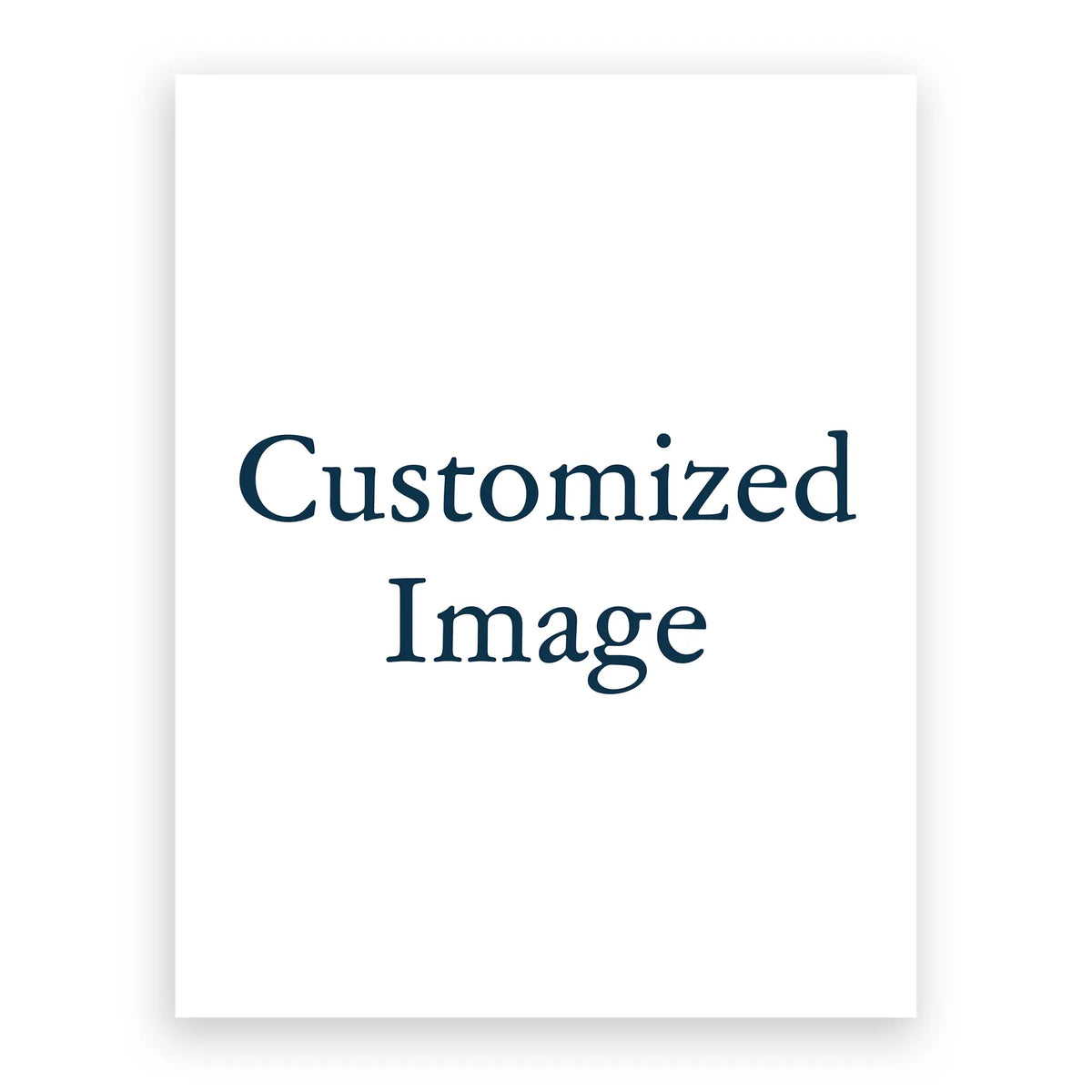 Heaven & Nature Co. Customized Image Placeholder - 11x14 No Frame