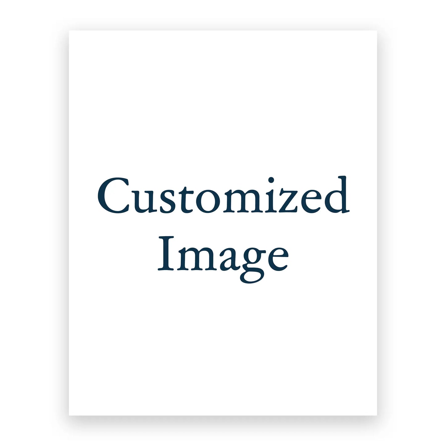 Heaven & Nature Co. Customized Image Placeholder - 8x10 No Frame