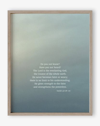 Heaven & Nature Co. Isaiah 40:28-29 CSB 8x10 fine art scripture print shown in a wood frame