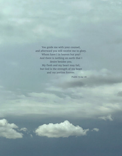 Heaven & Nature Co. Psalm 73:24-26 ESV 11x14 scripture art from nature print